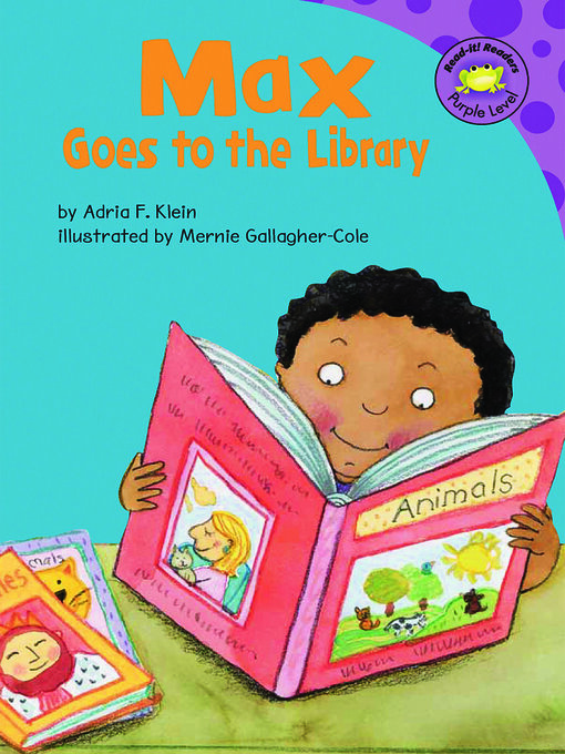 Title details for Max Goes to the Library by Mernie Gallagher-Cole - Available